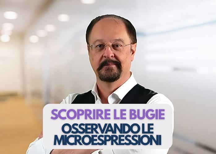Scoprire le Bugie Osservando le Microespressioni – Enzo Kermol (Corsi.it)