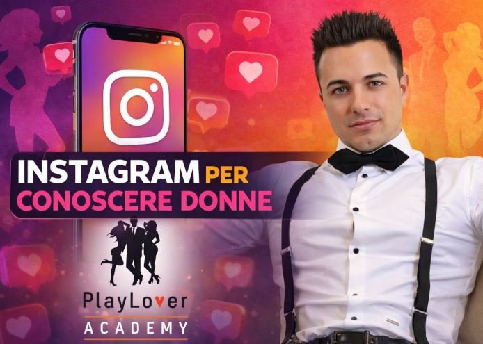 Instagram per Conoscere Donne – PlayLover Academy