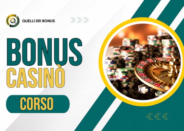 Bonus Casinò – Quelli dei Bonus