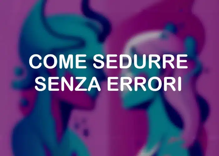 Come Sedurre senza Errori – Adelantado
