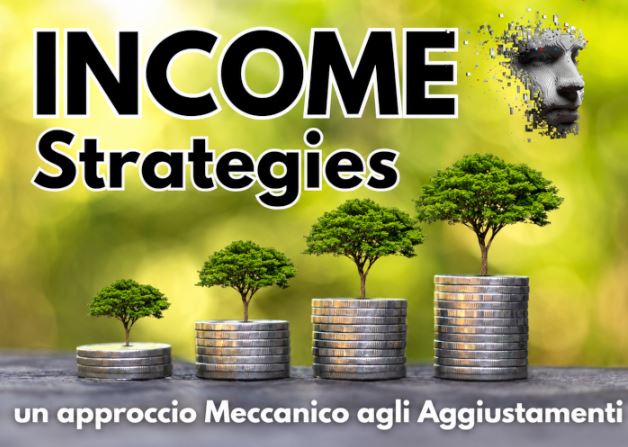 Income Strategies un approccio Meccanico agli Aggiustamenti – QTLab