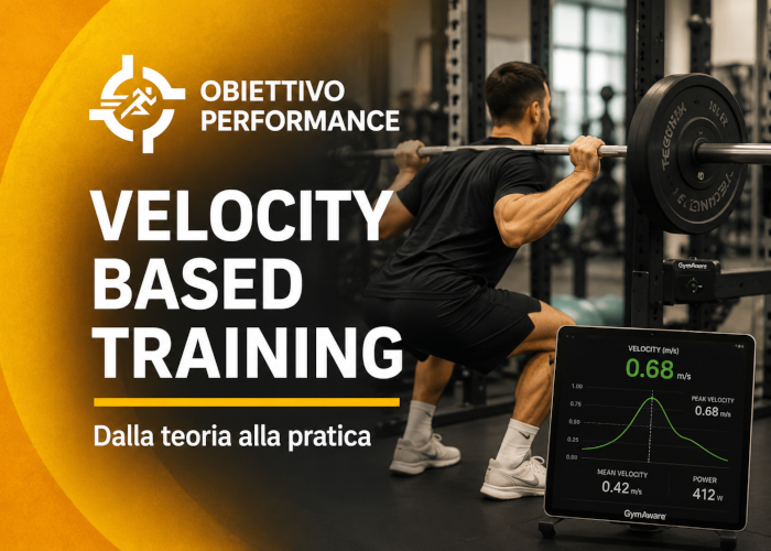 Velocity Based Training- Dalla Teoria alla Pratica – Obiettivo Performance