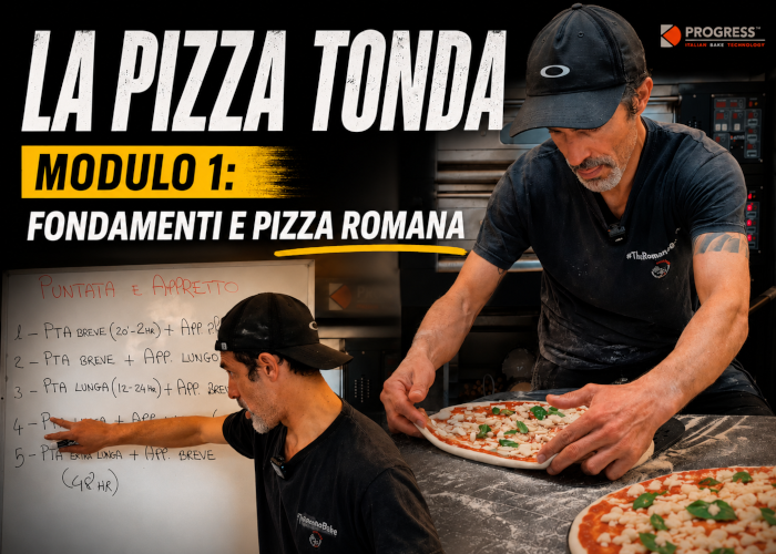 La Pizza Tonda – Modulo 1- Fondamenti e Pizza Romana – The Romano Baker