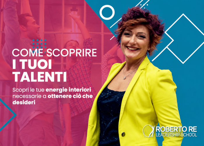 Scopri i Tuoi Talenti – Roberto Re
